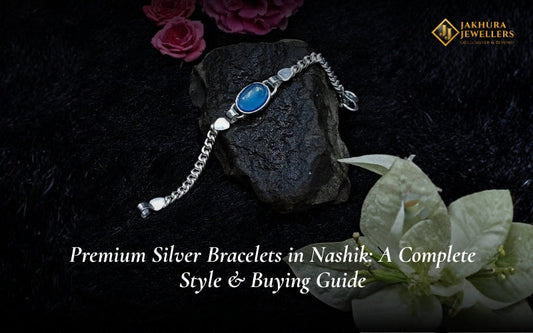 Premium Silver Bracelets in Nashik: A Complete Style &amp; Buying Guide